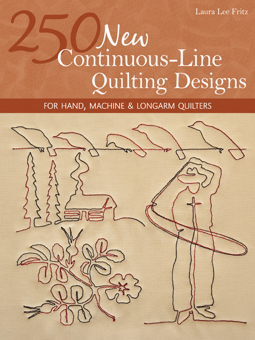 Title details for 250 New Continuous-Line Quilting Designs by Laura Lee Fritz - Available